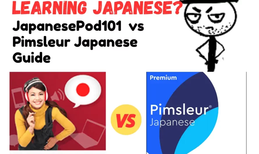 JapanesePod101 vs Pimsleur Japanese Comparison: What’s Better?