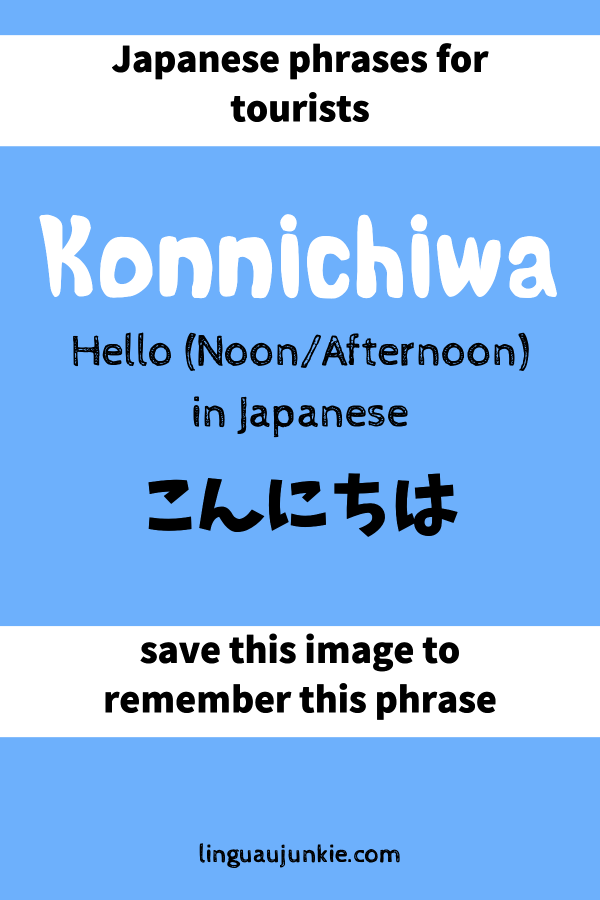 japanese phrases for tourists: konnichiwa