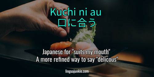 delicious in japanese - kuchi ni au