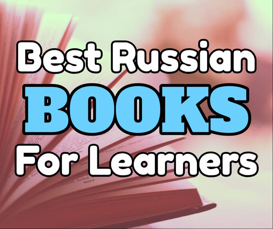BIG Collection of the Best Books to Learn Russian